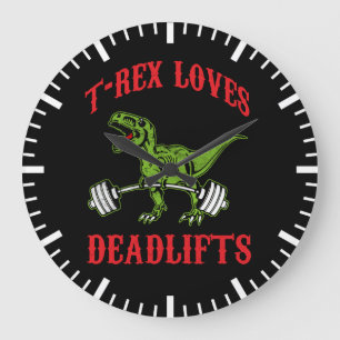 Grande Horloge Ronde Entraînement - T-Rex aime Deadlifts - Bodybuilding