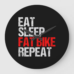 Grande Horloge Ronde Fat Bike Fat Tires Cruiser Eat Sleep Repeat Grunge