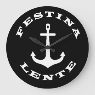 Grande Horloge Ronde Festina lente