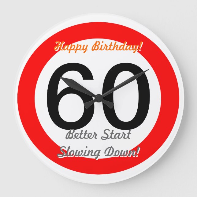 Grande Horloge Ronde Funny 60th Birthday Joke 60 Road Sign Speed Limit (Recto)