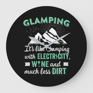 Grande Horloge Ronde Glamping C'est comme du camping avec du vin électr