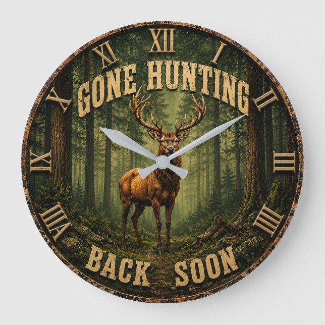 Grande Horloge Ronde Gone Hunting Back Soon Rustic Hunter Cabin (Recto)