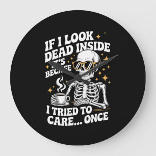 Grande Horloge Ronde Halloween Drôle Sarcastique Mort à l'Intérieur