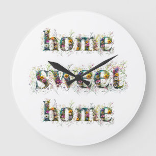 Grande Horloge Ronde HOME SWEET HOME texte décoratif en fleur sauvage