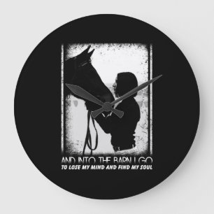 Grande Horloge Ronde Horse And Into The Barn I Go To Lose My Mind
