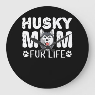 Grande Horloge Ronde Husky maman Funny dog day