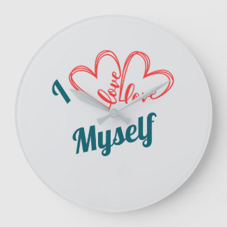 Grande Horloge Ronde I Love Myself - Self-Care Button