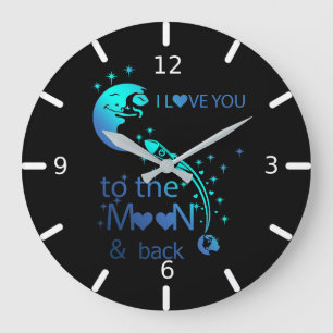 Grande Horloge Ronde I love You To The Moon & Back