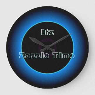 Grande Horloge Ronde Illuminé "Itz Zazzle Time" Texte >Horloges murales