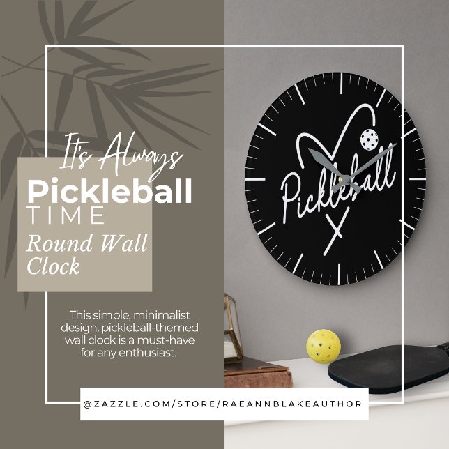 Grande Horloge Ronde It's Always Pickleball Time Round Wall Clock (Créateur téléchargé)