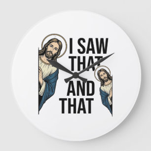 Grande Horloge Ronde J'ai vu ce Jésus drôle qui regarde la conception d