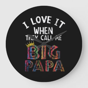 Grande Horloge Ronde J'Aime Ça Quand Tu M'Appelles Gig Papa Shirt Hip 