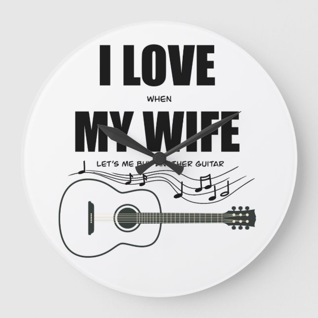 Grande Horloge Ronde J'aime quand ma femme me fait acheter une autre gu (Recto)