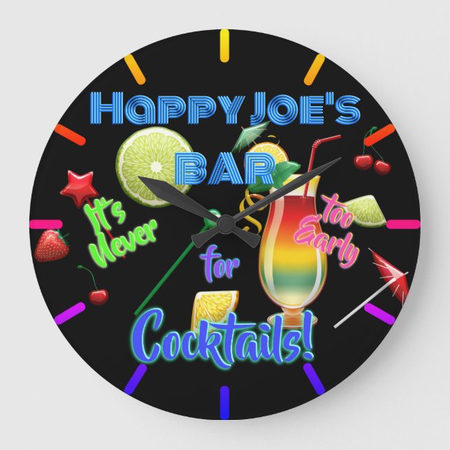 Grande Horloge Ronde Jamais trop tôt pour Cocktails Neon Personnalisé (Recto)