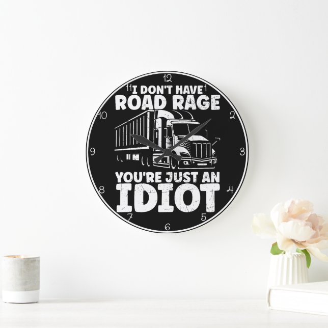 Grande Horloge Ronde Je n'ai pas de rage sur la route Vous êtes juste u (Maison)