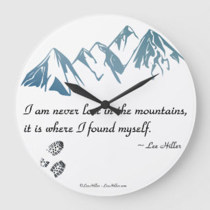 Grande Horloge Ronde Je ne suis jamais perdu dans les montagnes, c'est