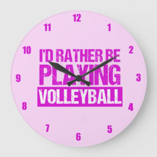 Grande Horloge Ronde Je préfère jouer au volley-ball