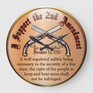 Grande Horloge Ronde Je soutiens le 2ème amendement