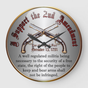 Grande Horloge Ronde Je soutiens le 2ème amendement