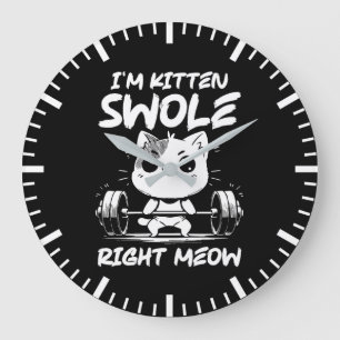 Grande Horloge Ronde Je suis Kitten Swole Right Meow - Gym Motivation C