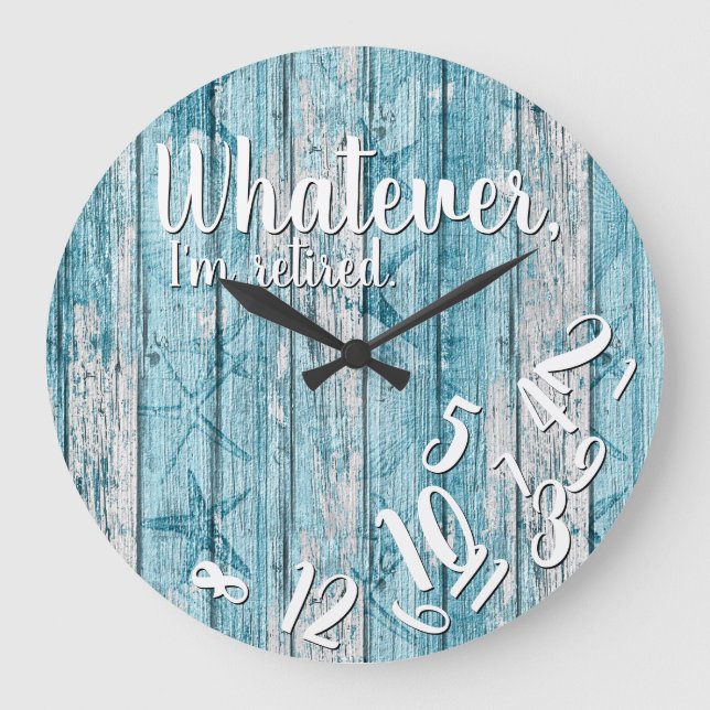 Grande Horloge Ronde Je suis Retraité Plage Bois Drôle Retraite Nautiqu (Recto)