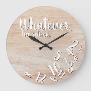 Grande Horloge Ronde Je suis Retraité Rustic Wood Drôle Retraite