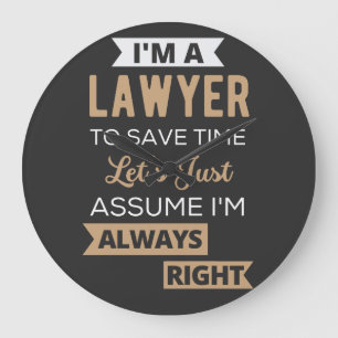 Grande Horloge Ronde Je suis un avocat, pour gagner du temps