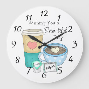 Grande Horloge Ronde Je vous souhaite une journée riche   Coffee Pun
