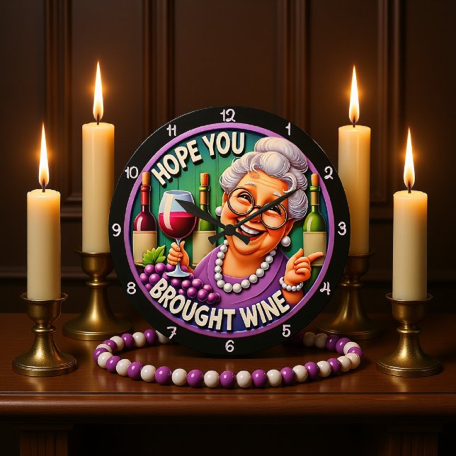 Grande Horloge Ronde J'Espère Que Vous Avez Apporté Du Vin (Créateur téléchargé)