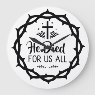 Grande Horloge Ronde Jésus est mort pour nous tous