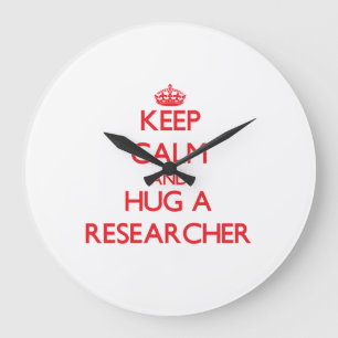 Grande Horloge Ronde Keep Calm and Hug a Researcher