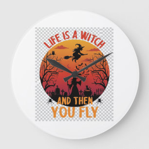 Grande Horloge Ronde La vie est sorcière puis vous volez Halloween Cime