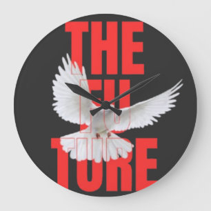 Grande Horloge Ronde Le futur – Citation de typographie motivante