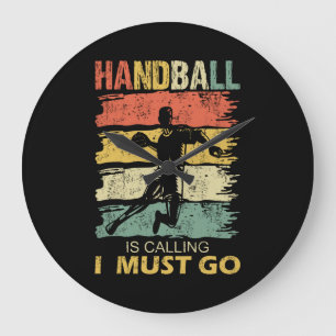 Grande Horloge Ronde Le handball est Calling Slogan