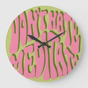Grande Horloge Ronde les années 70 Retro : 'Meditate' Motivational Post