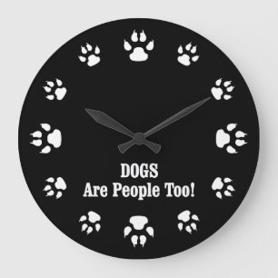 GRANDE HORLOGE RONDE LES CHIENS SONT DES GENS COMME LES AUTRES !