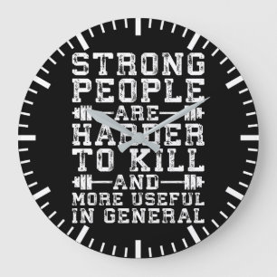 Grande Horloge Ronde Les Personnes Fortes Sont Plus Difficiles À Tuer -