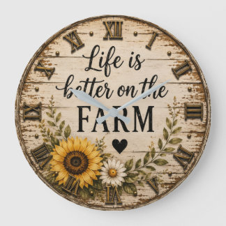 Grande Horloge Ronde Life Is Better on the Farm Rustic Sunflower