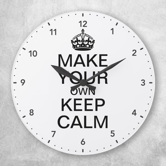 Grande Horloge Ronde Make Your Own Keep Calm and Carry On Wall Clock (Créateur téléchargé)