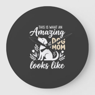 Grande Horloge Ronde Maman de chien incroyable amateur de chien floral