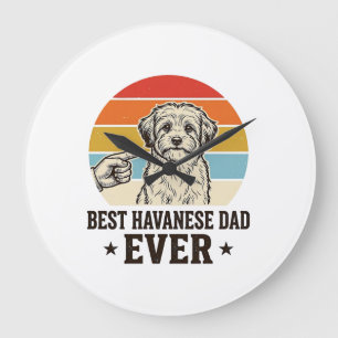 Grande Horloge Ronde Meilleur papa Havanese de tous les temps Design de