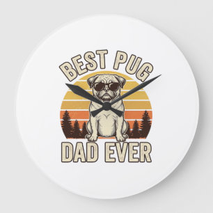 Grande Horloge Ronde Meilleur papa Pug de tous les temps Design de T-Sh