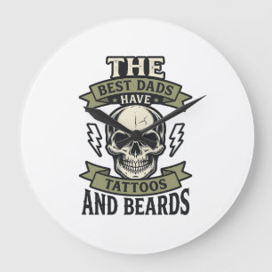 Grande Horloge Ronde Meilleurs papas ont des tatouages et des barbes Cr