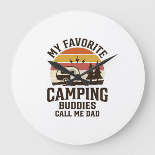 Grande Horloge Ronde Mes copains de camping préférés m'appellent Papa V
