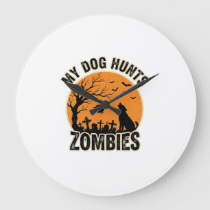 Grande Horloge Ronde Mon chien chasse les zombies conception de chien H