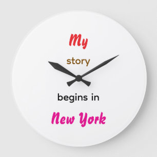 Grande Horloge Ronde Mon histoire commence à New York
