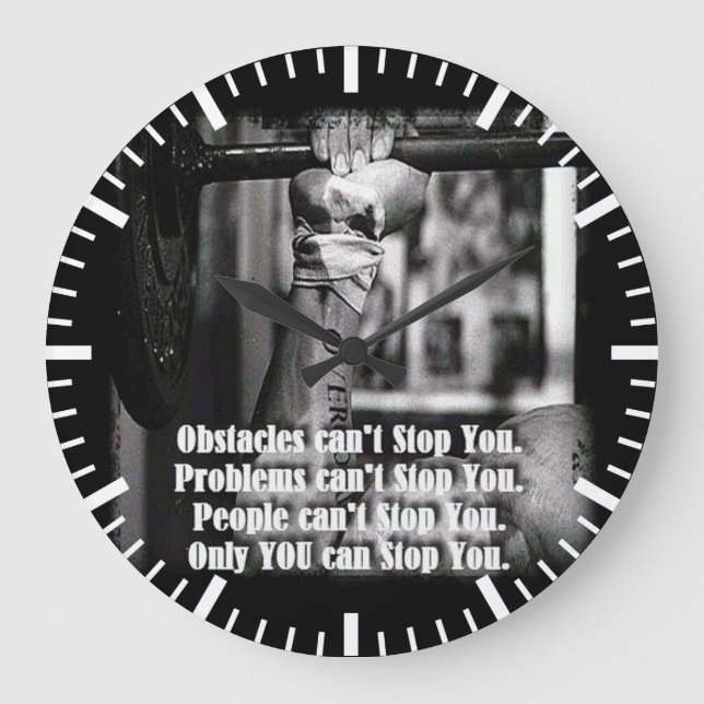 Grande Horloge Ronde Mots Motivationnels - Les obstacles ne peuvent pas (Recto)