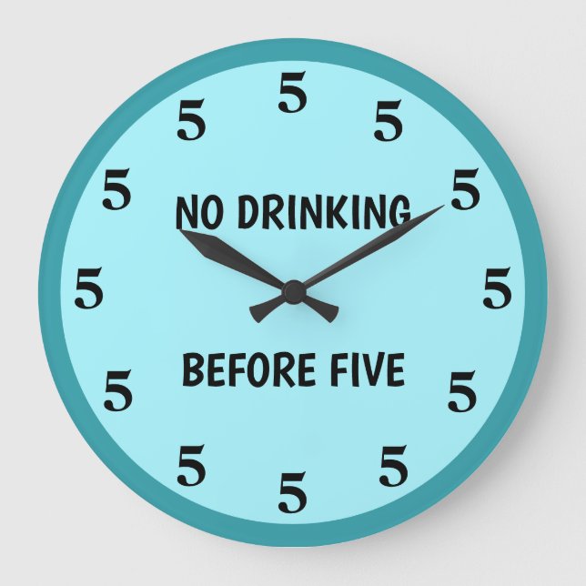 Grande Horloge Ronde No Drinking Before Five Teal Blue (Recto)