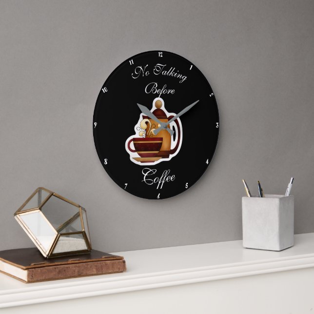 Grande Horloge Ronde No Talking Before Coffee Humorous Clock 1 (Bureau)