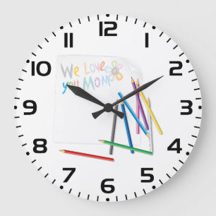 Grande Horloge Ronde Nous t'aimons maman - Dessin au crayon de couleur
